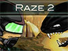 Raze 2